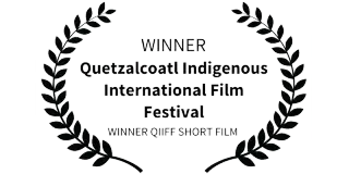 Winner, Quetzalcoatl Indigenous International Film Festival